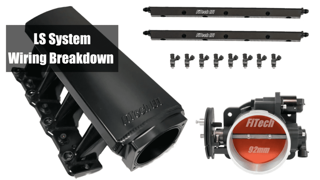 FiTech Fuel Injection LS EFI System Wiring Breakdown