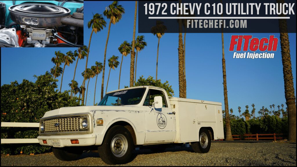 1972 CHEVY C10 UTILITY TRUCK EFI INSTALLATION | FiTech Tech Video