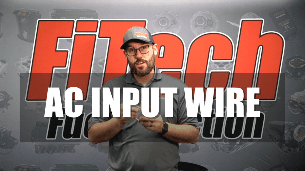 A/C Input Wire FiTech Tech Tuesday