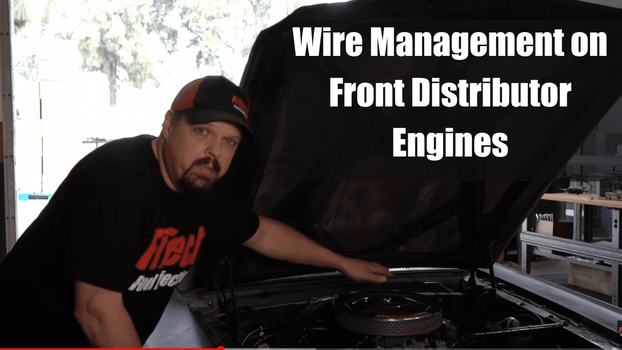 Wire Management on Front Distributor Engines Tech Tuesdays EP69