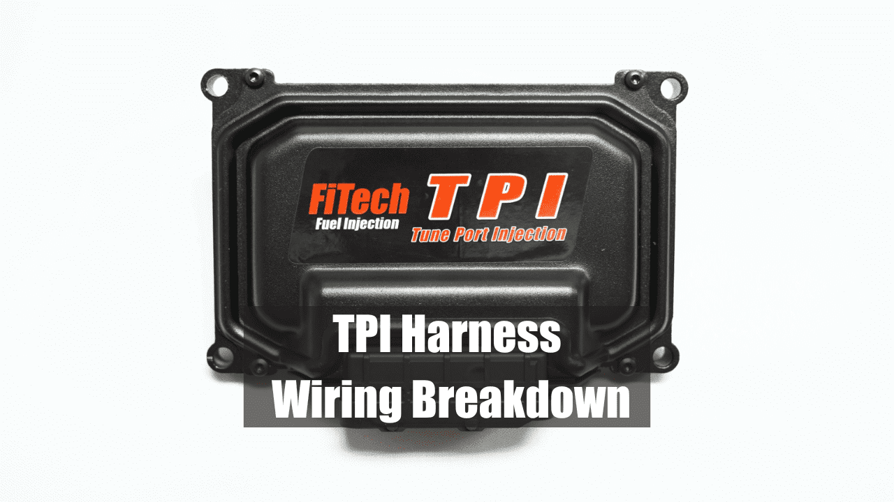 TPI EFI System Wiring Breakdown Tech Tuesdays EP82 FiTech Fuel